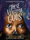These Vengeful Gods